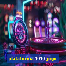 plataforma 1010 jogo